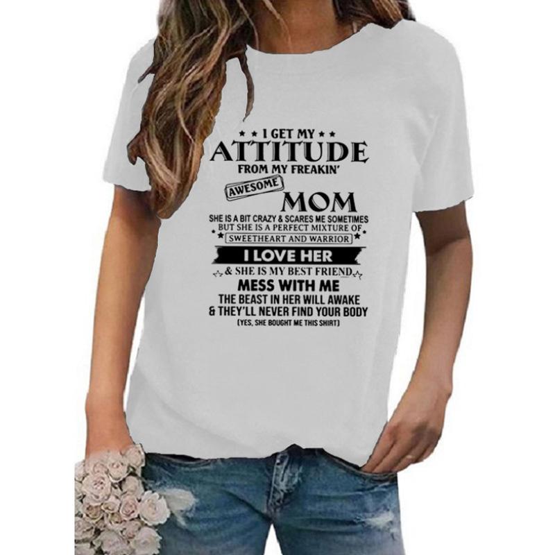 'I Get My Attitude from My Freakin' Awesome Mom T-Shirt